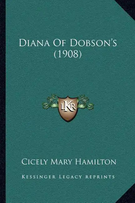 Diana Of Dobson's (1908) - Paperback