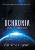 Uchronia: Updated and Extended Edition - Hardcover