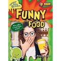 Funny Food - Library Binding