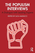 The Populism Interviews: A Dialogue with Leading Experts - Paperback
