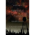 Rocket Fantastic: Poems - Paperback