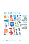 Diabetes: Things you should know (Questions and Answers) - Paperback