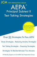 AEPA Principal Subtest II - Test Taking Strategies: AEPA AZ281 Exam - Free Online Tutoring - New 2020 Edition - The latest strategies to pass your exa - Paperback
