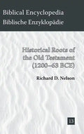Historical Roots of the Old Testament (1200-63 BCE) - Hardcover