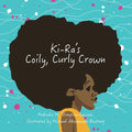 Ki-Ra's Coily, Curly Crown - Paperback