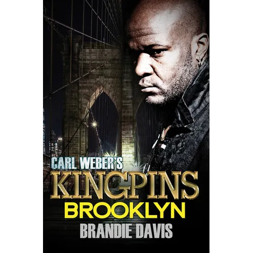 Carl Weber's Kingpins: Brooklyn: Carl Weber Presents - Paperback