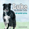 Luke the Border Collie: My Early Years - Paperback