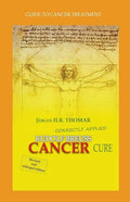 Rudolf Breuss cancer cure correctly applied: Guide to cancer treatment - Paperback