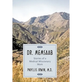 Dr. Memsaab: Stories of a Medical Missionary Mom - Paperback