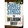 The Delirium Brief: A Laundry Files Novel - Paperback