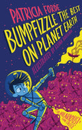 Bumpfizzle the Best on Planet Earth - Hardcover