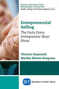 Entrepreneurial Selling: The Facts Every Entrepreneur Must Know - Paperback
