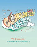 The Story of Courageous George - Paperback