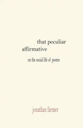 That Peculiar Affirmative - Paperback