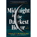 Midnight Is the Darkest Hour - Hardcover