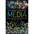 Student-Created Media: Designing Research, Learning, and Skill-Building Experiences - Paperback