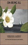 On Being Ill: With Notes from Sick Rooms by Julia Stephen - Paperback