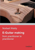 E-Guitar Making - Paperback