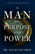 A Man of Purpose and Power: A 90-Day Devotional - Paperback