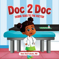 Doc 2 Doc: Debbie Goes To The Doctor - Paperback