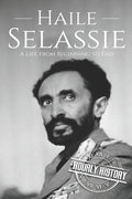 Haile Selassie: A Life from Beginning to End - Paperback