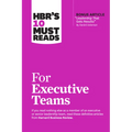 Hbr's 10 Must Reads for Executive Teams - Hardcover