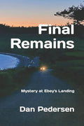 Final Remains: Mystery at Ebey's Landing - Paperback