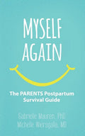 Myself Again: The PARENTS Postpartum Survival Guide - Paperback