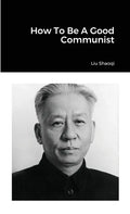 How To Be A Good Communist - Paperback