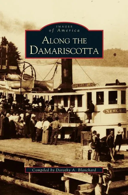 Along the Damariscotta - Hardcover