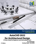 AutoCAD 2022 for Architectural Design: A Power Guide for Beginners and Intermediate Users - Paperback