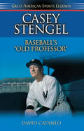 Casey Stengel: Baseball's Old Professor - Hardcover