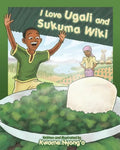 I Love Ugali and Sukuma Wiki - Paperback