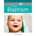Your Baby's Baptism: Leader Guide - Paperback