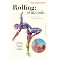 Rolfing: El Metodo - Paperback