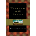 Walking in the Spirit - Paperback
