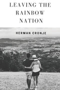 Leaving The Rainbow Nation - Paperback