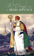 30 Days with the Irish Mystics - Paperback