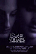 Lesbians and Psychoanalysis: Revolutions in Theory and Practice - Paperback
