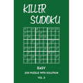 Killer Sudoku Easy 200 Puzzle With Solution Vol 3: Beginner Puzzle Book, simple,9x9, 2 puzzles per page - Paperback