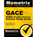 Gace Middle Grades Science Secrets Study Guide: Gace Test Review for the Georgia Assessments for the Certification of Educators - Paperback