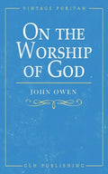 On the Worship of God - Paperback