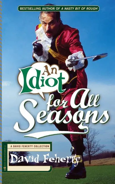 An Idiot for All Seasons - Paperback