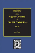 History of the Upper Country of South Carolina, Vol. #2. - Paperback