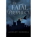 The Fatal Prophecy Vol. 1 - Paperback