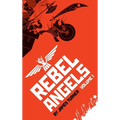 Rebel Angels Vol 1 - Hardcover