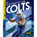 The Indianapolis Colts - Library Binding