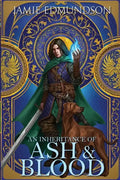 An Inheritance of Ash and Blood - Paperback