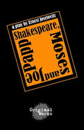 Shakespeare, Moses and Joe Papp - Paperback