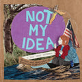 Not My Idea: A Book about Whiteness - Hardcover